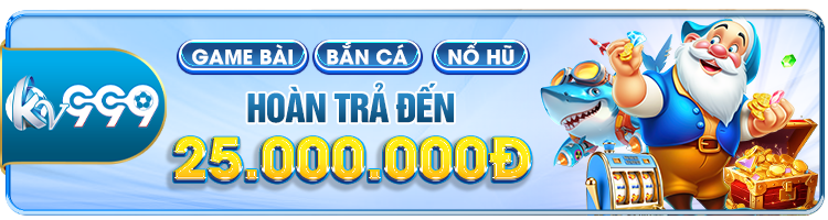 Hoàn trả đến 25.000.000đ KV9988